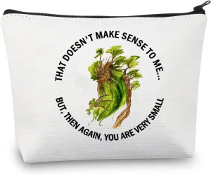 BDPWSS That Doesn’t Make Sense To Me But Then Again You Are Very Small Makeup Bag Rings Movie Gift Movie Merchandise (Make Sense To Me)