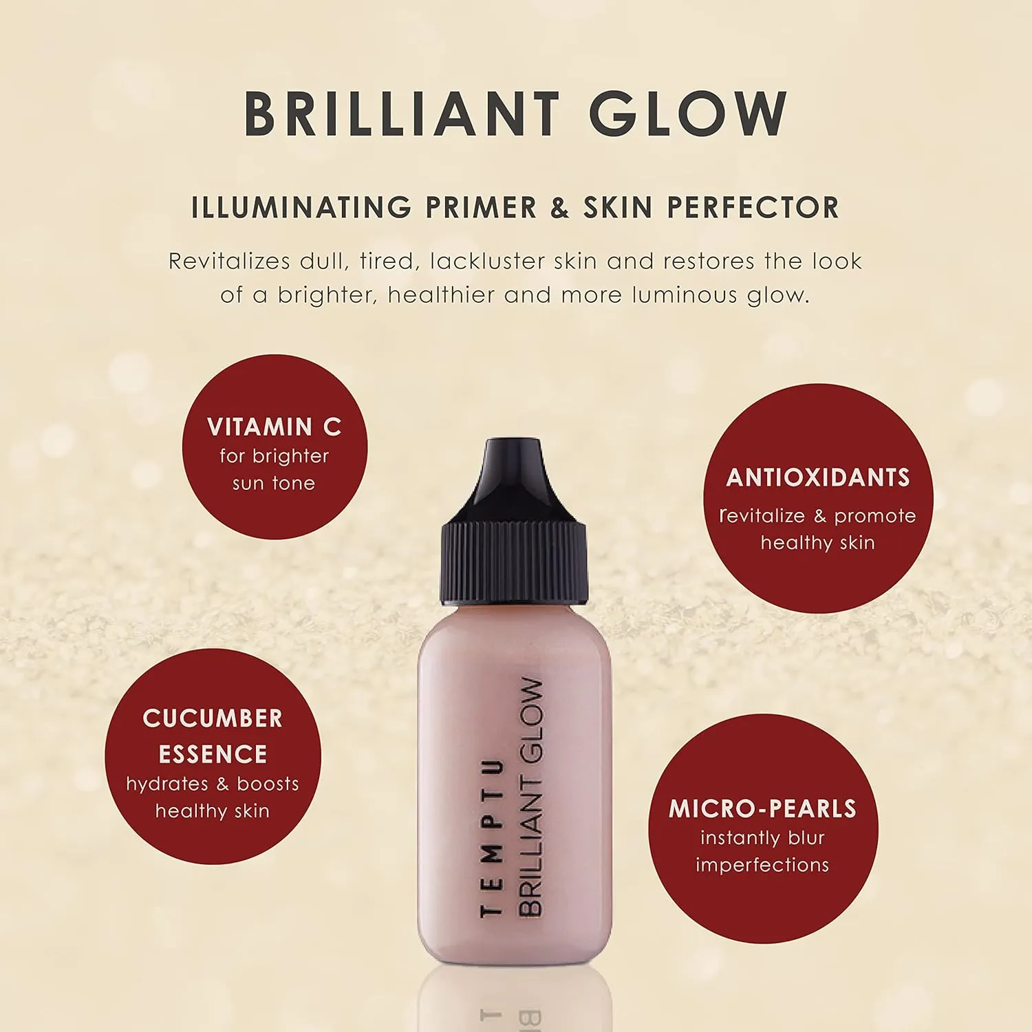 TEMPTU Brilliant Glow Illuminating Primer & Skin Perfector: Hydrating Formula, Natural-Looking, Luminous Glow, Primes & Perfects Complexion, Available In 2 Shades